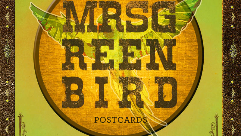 Mrs. Greenbird - "Postcards" Mrs. Greenbird - "Postcards"